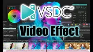 Complete Video Effect Adjustment In VSDC Free Video Editor