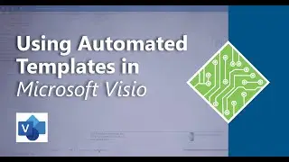 Automated Templates in Microsoft Visio