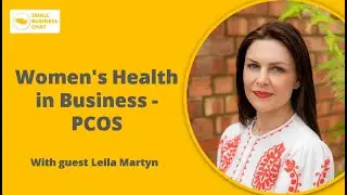 Women's Health in Business - PCOS I Inspire I Small Business Chat