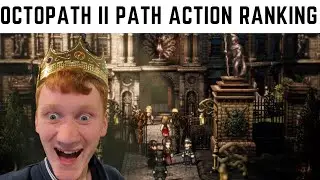 Octopath Traveler II: All Path Actions RANKED from WORST to BEST! (Octopath Traveler II Tier LIst)