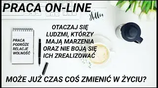 Praca OnLine vs etat czyli świat się zmienia!