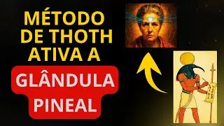 The Secret Technique Used by Thoth to Activate the Pineal Gland - (no beating around the bush)