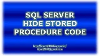 How to Hide Stored Procedure Code in SQL Server