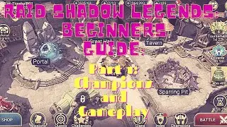 Raid Shadow Legends:  Beginners Guide Part 1 - Champions and Gameplay