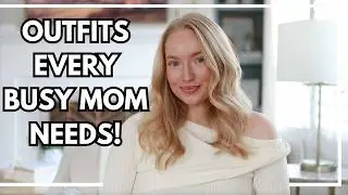 Everyday Outfit Ideas for Busy Moms with Little Ones! (Practical, Everyday Style Tips)