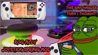 Rog Ally Joystick Spring Mod - Stiffens Your Sticks! But Was It Worth It? Yes... But....
