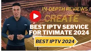Best IPTV Service For Firestick 2024 | Best IPTV Service 2024 |Best IPTV Service| IPTV Tivimate 2024