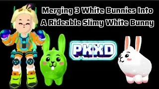 #Pkxd Merging 3 White Bunnies Into A Rideable Slimy White Bunny 🐇🐰#pkxduniverse #pkxdpets