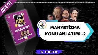 Manyetizma Konu Anlatımı -2 | 2023 TYT Fizik KAMPI