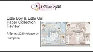 Little Boy Little Girl Paper Collection Review Stamperia
