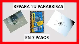 REPARA el Parabrisas de TU VEHÍCULO en tan SOLO 7 PASOS. 🔥🔥👍