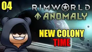 NEW COLONY TIME! *lol* | RimWorld