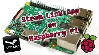 Trying Steam Link on Raspberry Pi