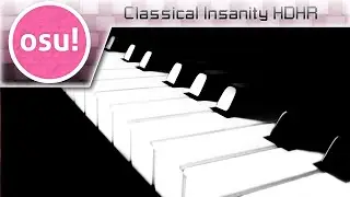 [osu!] Classical Insanity HDHR