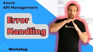 APIM Error Handling Hacks for Azure APIM Admins! | APIM Series Part 16
