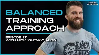 Nick 'Chewy' Albin: Training Smart and Giving Back| Inside Position Podcast