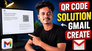 PC Gmail create QR code Solution !! Gmail create Pc QR code Problem !! PC Gmail QR problem 