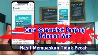 Cara Screenshot Panjang Halaman Web dengan Smartphone