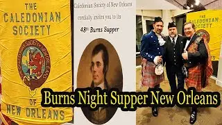 Burns Night 2022 New Orleans Party: Scottish Culture & Traditions in New Orleans at Burns Supper
