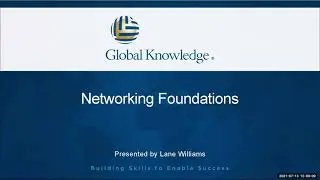 Networking Foundations: Technology Fundamentals for IT