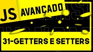 31 - Getters e Setters - 