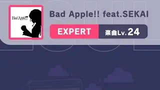 Project sekai (JP) First play Expert “Bad Apple!!.feat￼Sekai” CLEARED