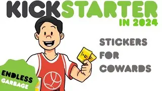 ANGRY A-STICKERS - Kickstarter in the Current Year