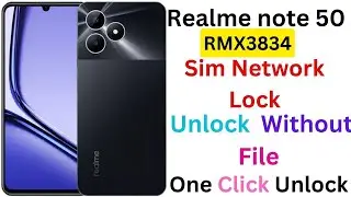 Realme Note 50 (RMX3834) Sim Network Unlock  Without File One click Unlock