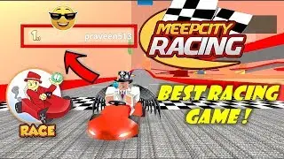 MEEPCITY RACING - BEST RACING GAME IN ROBLOX!