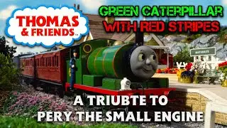 Green Caterpillar With Red Stripes - A Tribute to Percy the Small Engine (Season's 1 to 7 + TATMR)