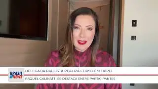 DELEGADA PAULISTA REALIZA CURSO EM TAIPEI