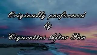 Cigarettes After Sex 