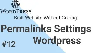 How To Change Permalink In Wordpress|Wordpress Tutorial|Part12