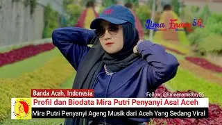 Biodata & Agama Mira Putri Penyanyi Asal Aceh Yang Kini Semakin Terkenal Bersama Ageng Musik