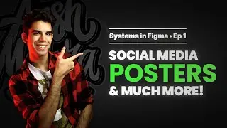 Build Systems in Figma for Marketing & Social Media Posts  