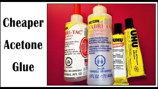 Cheaper acetone glue, Fabri Tac, UHU - Starving Emma
