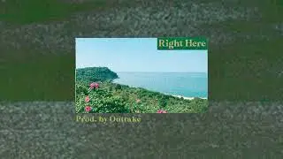 Prod  by Outtake - Right Here | UrbnTapes