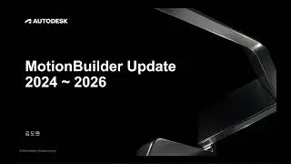 MotionBuilder 2024~2026 신기능 소개