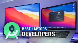 Best laptops for Andorid Developers & Android Studio 2021