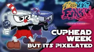 Cuphead Week But It's Pixelated | FNF Indie Cross