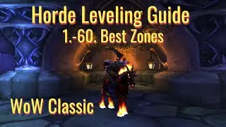 WoW Classic Horde Leveling Guide 1.-60.----Zone and Dungeon Levels----Flight Paths