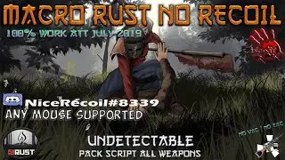 Macro Rust no recoil script  - ANY MOUSE BLOODY (undetectable) 2019
