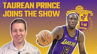 EXCLUSIVE: Taurean Prince Talks Darvin Ham, Free Agency, Lakers' Season recap And More