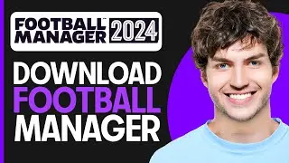 How to DOWNLOAD Football Manager on PC - Install FOOTBALL MANAGER On PC/Laptop (2024)