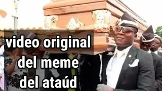 *VERSIÓN ORIGINAL EXTENDIDA* MEME NEGROS BAILANDO con ATAUD en FUNERAL