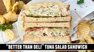 "Better than Deli" Tuna Salad Sandwich | EASY 10 Minute Recipe