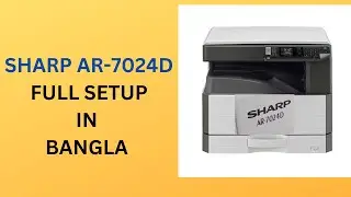 SHARP AR-7024D FULL SETUP IN BANGLA