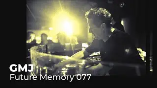 GMJ - Future Memory 077