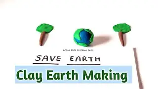 How to make Earth using Clay | clay modelling save earth | earth model school project |  clay art