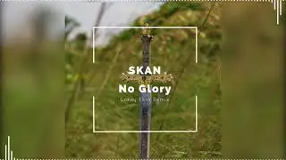 Skan - No Glory feat. M.I.M.E ( Gökay Ekin Remix )